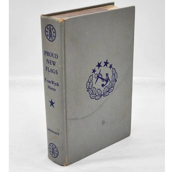 Proud New Flags by F. Van Wyck Mason, Historical Romance Civil War, 1st Ed 1951 - Picture 1 of 15